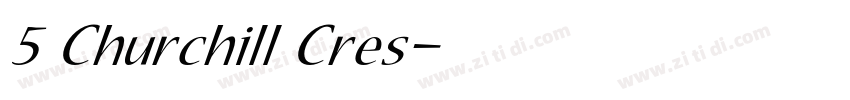 5 Churchill Cres字体转换 5 Churchill Cres字体转换